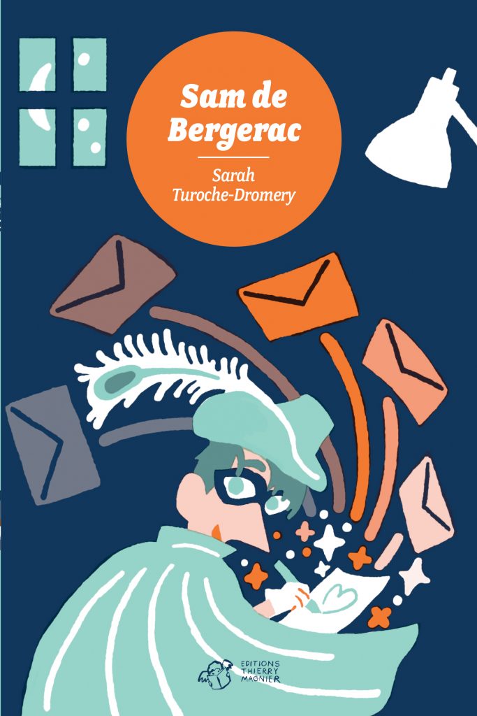 Livre Sam de Bergerac de Sarah Turoche-Dromery