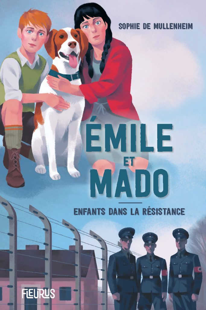 Livre Émile et Mado, Enfants de la résistance de Sophie de Mullenheim