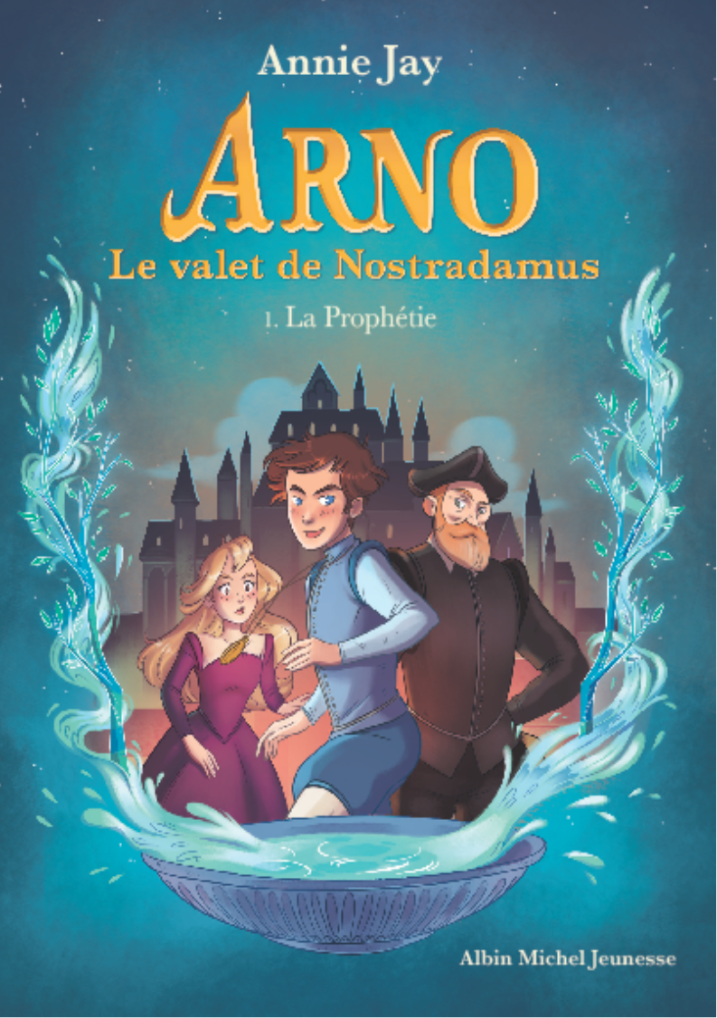 Livre Arno Le valet de Nostradamus de Annie Jay