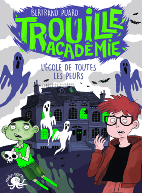 Livre Trouille Académie de Bertrand Puard