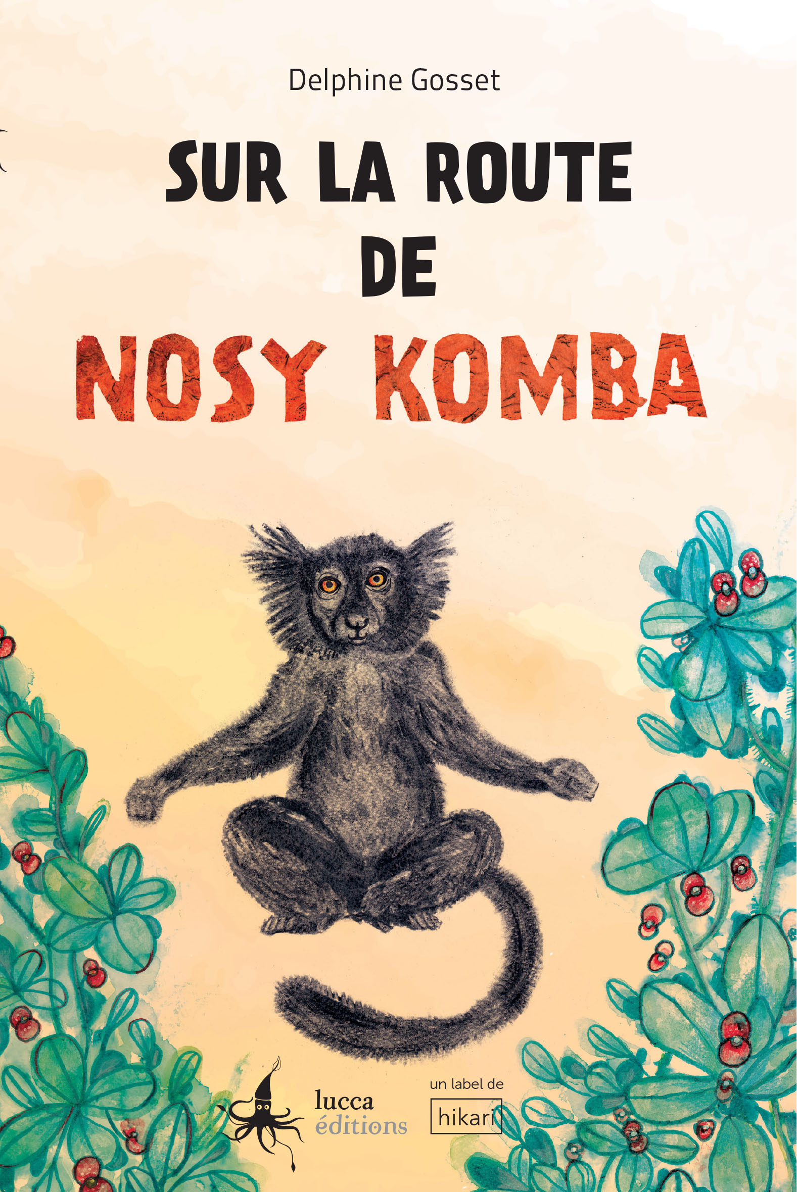 Livre Sur La Route de Nosy Komba de Delphine Gosset