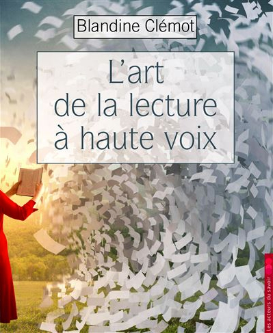 L'art de la lecture à haute voix de Blandine Clémot