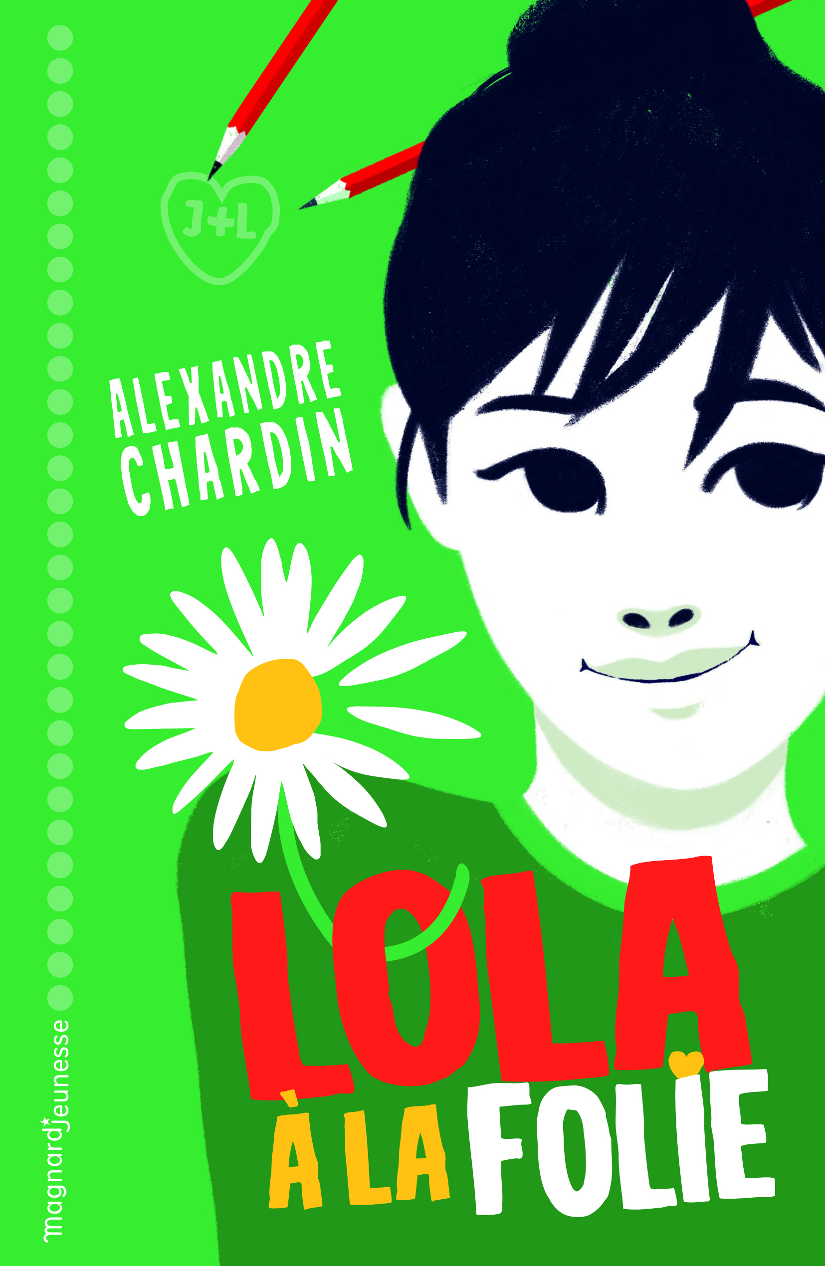 Livre Lola à la folie de Alexandre Chardin