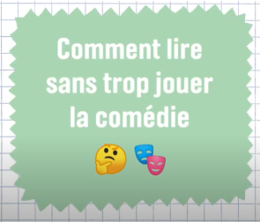 Comment lire sans trop jouer la comédie