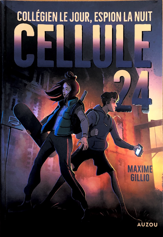 Livre Collégien le jour, espion la nuit cellule 24 de Maxime Gillio