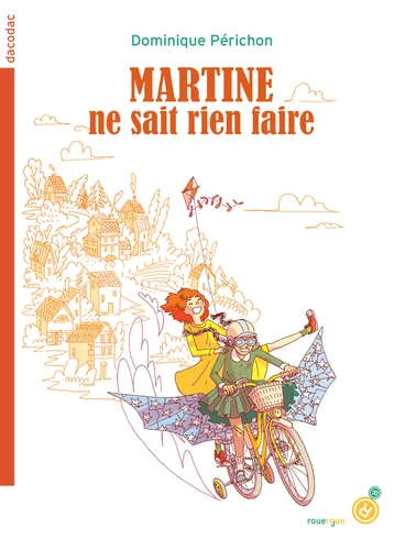 Livre Martine ne sait rien faire de Dominique Périchon