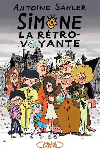 Livre Simone la rétro-voyante de Antoine Sahler