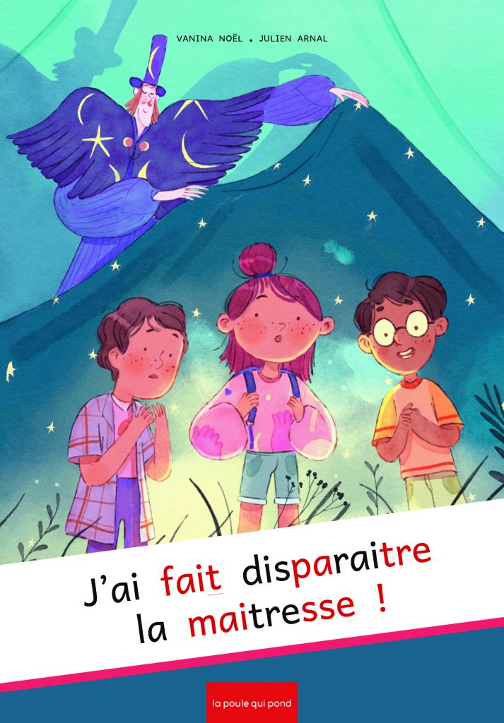 Livre J'ai fait disparaitre la maitresse ! de Vanina Noël