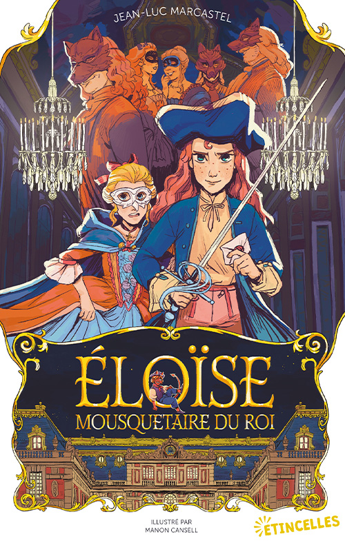 Éloïse, Mousquetaire du roi